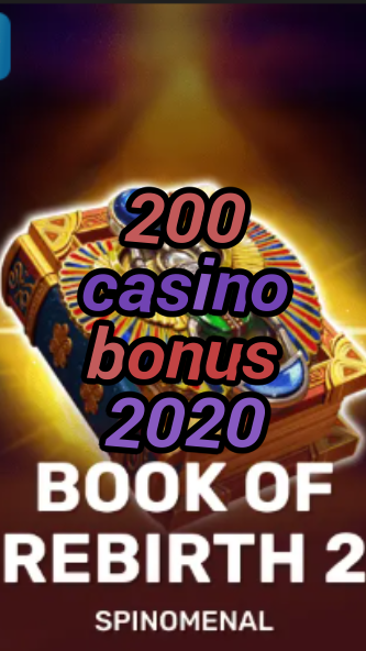 200 casino bonus 2020-trdjkmsxjksdss.com