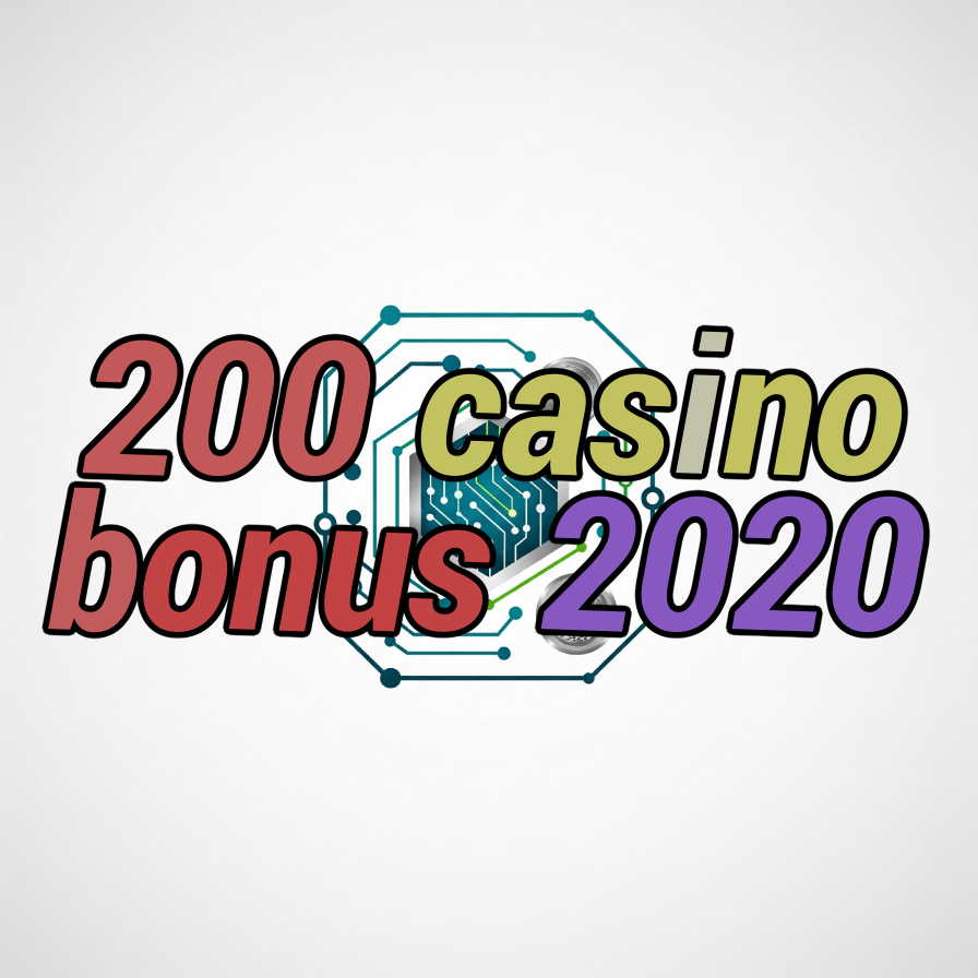 200 casino bonus 2020